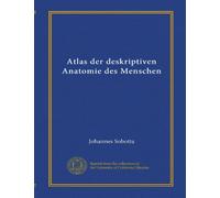 Atlas der deskriptiven Anatomie des Menschen (v.1)