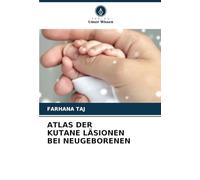 ATLAS DER KUTANE LÄSIONEN BEI NEUGEBORENEN