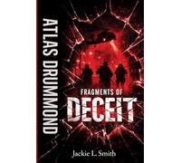 Atlas Drummond: Fragments of Deceit: A Thriller