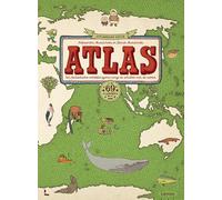 Atlas: een fantastische ontdekkingsreis langs de schatten van de wereld : 69 landen