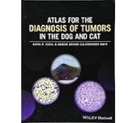 Atlas For The Diagnosis Of Tumors In The Dog And Cat