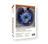 Atlas forense gráfico-psicométrico: perspectivas de la psicopatología criminal y forense: 25 casos forenses médico-psicopatológicos