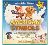 Atlas & Geo Discover American Symbols: An interactive activity book with Pawsport Stamps (PawSport Adventures)