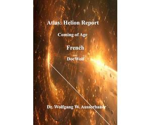 Atlas Helion Report in French: Coming of Age