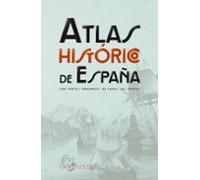 Atlas Histórico De España (4.ª Ed.)