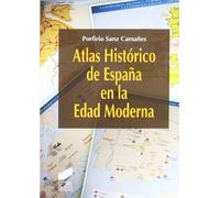 Atlas histórico de España en la Edad Moderna (SIN COLECCION)