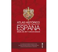 Atlas histórico de España | Miguel Del Rey, Carlos Canales