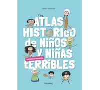 Atlas histórico de niños y niñas verdadermante terribles (SERIE MORADA(+8))