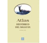 Atlas Historico Del Siglo Xx