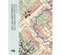 Atlas histórico del urbanismo español (arquia/otras ediciones)