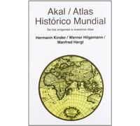 Atlas Historico Mundial: De Los Origenes Hasta Nuestros Dias