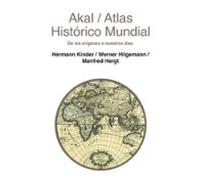 Atlas Historico Mundial: De Los Origenes Hasta Nuestros Dias