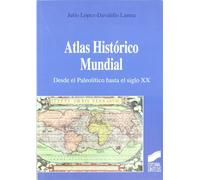 Atlas histórico mundial. Desde el paleolítico hasta el siglo XX (SIN COLECCION)
