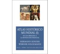 atlas historico mundial (i): de los origenes a la revolucion fran cesa