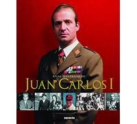Juan Carlos I: Atlas Ilustrado