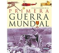 Atlas Ilustrado De La Primera Guerra Mundial