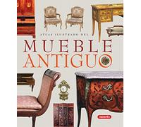 Atlas Ilustrado Del Mueble Antiguo