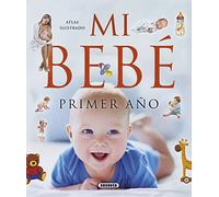 Atlas ilustrado. Mi bebé, primer año