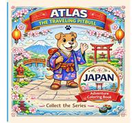 Atlas in Japan: A Travel Adventure Coloring Book for Teens | Explore Japanese Culture, Landmarks & Traditions (Atlas the Traveling Pitbull)