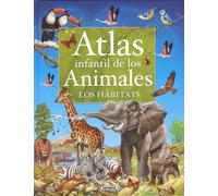 Atlas infantil de los animales. Los hábitats