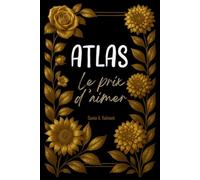 ATLAS: LE PRIX D’AIMER (EL PRECIO DE AMAR): DELUXE EDITION