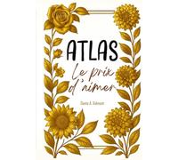 ATLAS: LE PRIX D'AIMER: LIMITED EDITION