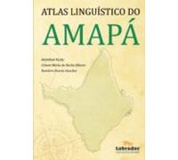 Atlas Linguístico Do Amapá (ebook)