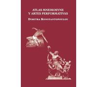 Atlas Mnemosyne y artes performativas (LES PLAQUETTES)