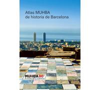 Atlas Muhba De Historia De Barcelona (Barcelona Ciutat i Barris)