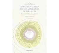 Atlas novelado de los volcanes de Islandia (Otras Latitudes)