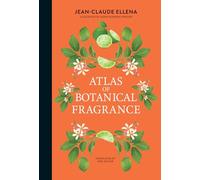 Atlas of Botanical Fragrance