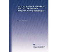 Atlas of emission spectra of most of the elements prepared from photographs