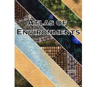 Atlas of Environments - Battle Maps for Tabletop Role Playing Game Square Grid Biomes Original Art Multiple Settings: Atlas of Environments - A comprehensive map book for all your adventuring needs!