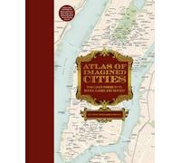 Atlas of Imagined Cities: Who lives where in TV, books, games and movies?: Volume 2 (Atlases of the Imagination)