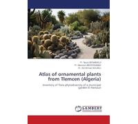 Atlas of ornamental plants from Tlemcen (Algeria): Inventory of flora phytodiversity of a municipal garden El Hartoun