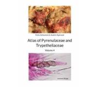 Atlas Of Pyrenulaceae And Trypetheliaceae Vol 4 (ebook)