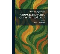 Atlas of the Commercial Woods of the United States