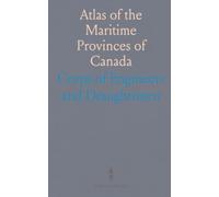 Atlas of the Maritime Provinces of Canada: Historical and Geological Insights from Diverse Surveys