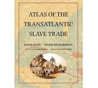 Atlas of the Transatlantic Slave Trade (The Lewis Walpole Series in Eighteenth-Century Culture and History)