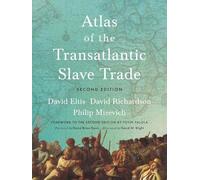 Atlas of the Transatlantic Slave Trade (The Lewis Walpole Series in Eighteenth-Century Culture and History)