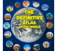 ATLAS OF THE WORLD: COUNTRIES MAPS, FACTS AND CAPITALS