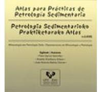 Atlas Para Practicas De Petralogia Sedimentaria = Petrologia Sedi Mena