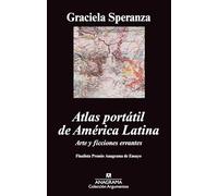 Atlas portátil de América Latina: Arte y ficciones errantes: 440 (Argumentos)
