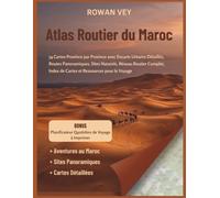 Atlas Routier du Maroc: 54 Cartes Province par Province avec Encarts Urbains Détaillés, Routes Panoramiques, Sites Naturels, Réseau Routier Complet, Index de Cartes et Ressources pour le Voyage
