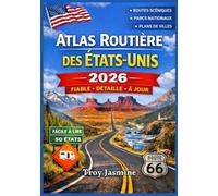 ATLAS ROUTIÈRE DES ÉTATS-UNIS 2026: Un guide cartographique pratique avec les frontières des États, les détails du relief, les itinéraires touristiques et des informations routières fiables.