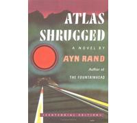 Atlas Shrugged: Centennial Edition