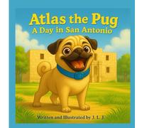 Atlas The Pug: A Day in San Antonio