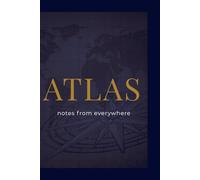ATLAS Travel Journal: Notes from Everywhere | Minimalist Lined Notebook for Travel, Daily Writing, and Reflection