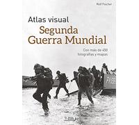 Atlas visual – Segunda Guerra Mundial
