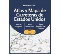 Atlas y Mapa de Carreteras de Estados Unidos: Diseño estado por estado con formato de gran escala, autopistas, rutas escénicas, parques, planificación de viajes y navegación sencilla para conductores
